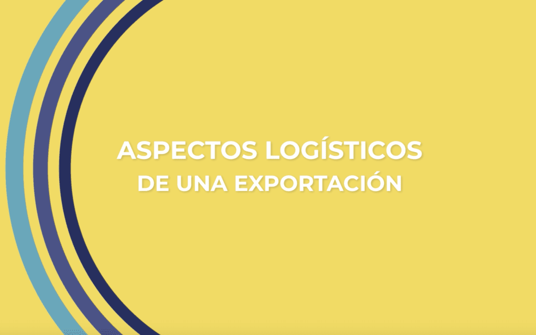 TUTORIAL 8 – Aspectos logísticos de una exportación