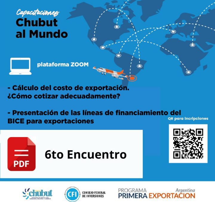 PDF: 6° Encuentro del ciclo de capacitaciones «Chubut al Mundo»